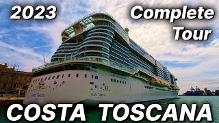 COSTA TOSCANA  2023 Complete Tour  4K  Costa Crociere Costa Cruises [upl. by Sikram]