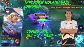 Tutorial maen noland inspirasi dari Bang xiin trik combo noland yang benar musuh auto surendermlbb [upl. by Koah]