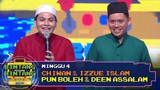 BBB 2019 Minggu 4 Chiwan amp Izzue Islam  Pun Boleh amp Deen Assalam [upl. by Sophronia253]