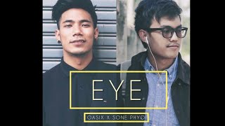 OASIX X SONE PHYO  EYE  LYRIC VIDEO [upl. by Island613]