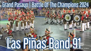 Las Piñas Band 91  Grand Pasayo  Battle Of The Champions 2024 [upl. by Rutledge]