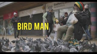 Bird Man [upl. by Oah]