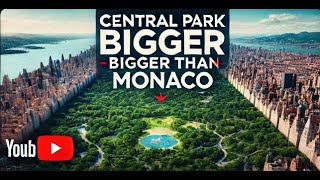 Central Park Bigger Than Monaco [upl. by Mcclain946]