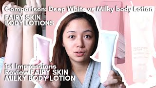 Fairy Skin Milky Body Lotion 1st Impression Review and Comparison review of Deep White Body Lotion [upl. by Ahsitneuq]