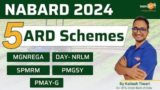 NABARD 2024  5 ARD Schemes  MGNREGA DAY NRLM SPMRM PMAYG amp PMGSY By Kailash Sir [upl. by Ajan117]