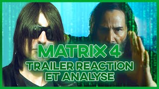 MATRIX 4 RESURRECTIONS TRAILER REACTION amp ANALYSE [upl. by Yam451]