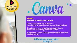 Webinar  Regreso a Clases con Canva [upl. by Aitselec713]