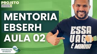 MENTORIA EBSERH ENFERMAGEM  AULA 02  GRATUITA [upl. by Hollister]