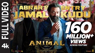 ANIMAL ABRAR’S ENTRY  JAMAL KUDUFull Video Ranbir KapoorBobby Deol Sandeep Vanga Bhushan K [upl. by Clippard]