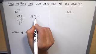 How to find the LCM and HCF of 26 and 91  Finding lcm and hcf of two numbers [upl. by Eneleuqcaj]