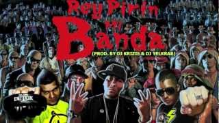 PREVIEW MI BANDA  REY PIRIN PROD BY DJ KRIZIS amp DJ YELKRAB COMING SOON [upl. by Anasxor]