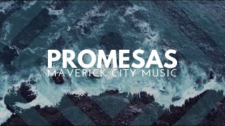 Promesas Maverick City Music Letras y Acordes [upl. by Yboj711]