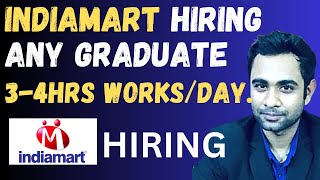 🚨India Mart OffCampus Hiring  Any Graduate Can Apply  Work 34hrs a day [upl. by Marika]