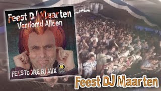 Feest DJ Maarten  Verdomd Alleen Feestcore Remix BmeBookings FeestDjMaarten Hardstyl [upl. by Derna]