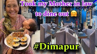 Dine out with my mother in law in Dimapur City 😁mother’s need lil joy from their children best gift [upl. by Barrie]