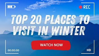 Best 20 Places To Visit In Winter  Top Winter Tourist Places travelwinter [upl. by Sugden981]