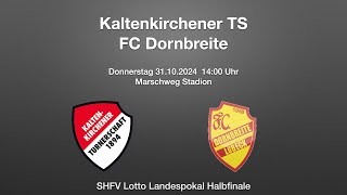 KT  FC Dornbreite 31102024  SHFV Pokal Halbfinale 20 [upl. by Ivor490]