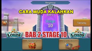 Cara Mengalahkan BAB 2 STAGE 10 Game Lords Mobile [upl. by Nihsfa988]