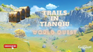 Trails in Tianqiu  Genshin Impact  World Quest [upl. by O'Reilly435]