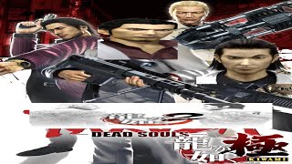 Yakuza Dead Souls KIWAMI [upl. by Assilev]