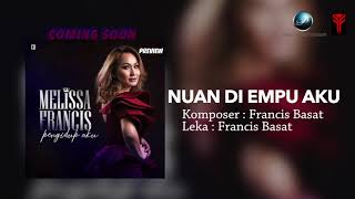 PREVIEW  Melissa Francis  Nuan Di Empu Aku [upl. by Teyugn]