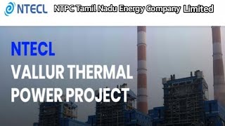 NTPC  NTECL  Vallur Thermal Power Station  Ennore  NTPC  Athipattu  TANGEDCO  Thermal Power [upl. by Nicolette]