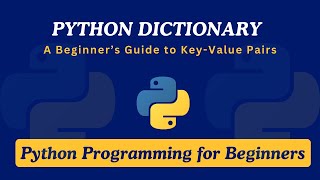 32  Python Dictionaries Explained  A Beginner’s Guide to KeyValue Pairs [upl. by Aicila]