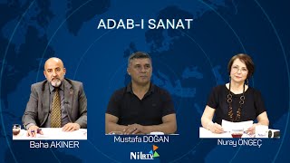 🎙️Baha Akıner Mustafa Doğan Nuray Öngeç ile Adabı Sanat [upl. by Dnomsed195]