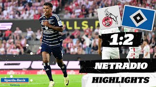 quotDER IST EISKALTquot  1 FC Köln vs HSV  Highlights im HSVnetradio [upl. by Oinigih]