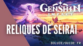 Genshin impact  Reliques de Seirai GuideSoluce FR [upl. by Enaasiali97]