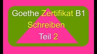 Goethe Zertifikat B1 Schreiben Teil 2  Meinung schreiben [upl. by Cloutman]