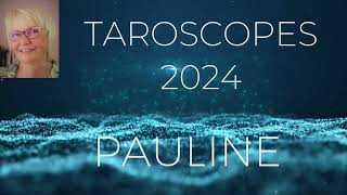 TAROSCOPES  ANNÉE 2024 〰 INTRO DE PAULINE [upl. by Icnan848]