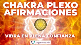 ☀️AFIRMACIONES DESBLOQUEAR y EQUILIBRAR el CHAKRA PLEXO SOLAR  SANAR el TERCER CHAKRA 🟡 [upl. by Adnahsor]