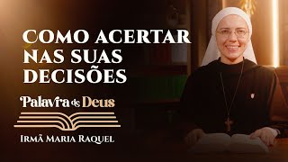 Palavra de Deus  Como acertar nas suas decisões Lc 61219 Ir Maria Raquel 2810 [upl. by Brenton157]