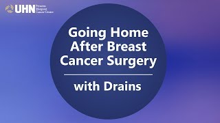 Going Home After Breast Cancer Surgery with Drains [upl. by Annat]