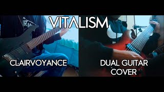 Vitalism  Clairvoyance Dual Guitar Cover [upl. by Gennie]