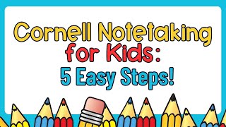 Cornell Notes Made Easy 5 Steps to Help Kids Take Better Notes in School [upl. by Marybella335]