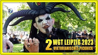 🔴 WGT LEIPZIG 2023 🦇 Part 2 🦇 VIKTORIANISCHES PICKNICK 🦇 WAVEGOTIKTREFFEN goth art ichohnebild [upl. by Hgielrebma976]