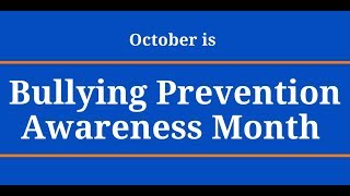 National Bullying Prevention Awareness Month [upl. by Batruk]