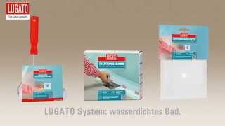 LUGATO Produkte für die wasserdichte Sanierung im Bad [upl. by Latsyrhc510]