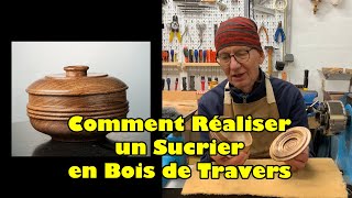 Comment Réaliser un Sucrier en Bois de Travers [upl. by Indihar851]