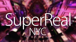 SuperReal NYC 2019 [upl. by Emsoc]