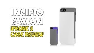 Incipio Faxion  iPhone 5 Case Review [upl. by Nordgren893]