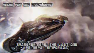 Transformers The last one Primera temporada  transformers wattpad fanfic optimusprime intro [upl. by Ronoh]