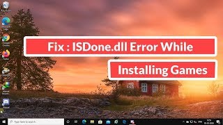 Fix  ISDonedll Error While Installing Games [upl. by Mackler]