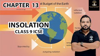 INSOLATION CHAPTER 13 CLASS 9 GEOGRAPHY EXPLANATION [upl. by Attenol514]