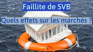 Faillite de SVB  quels effets sur les marchés [upl. by Ennayhs]