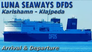 LUNA SEAWAYS DFDS departure and arrival the port of Karlshamn  Ferries Channel [upl. by Geddes]