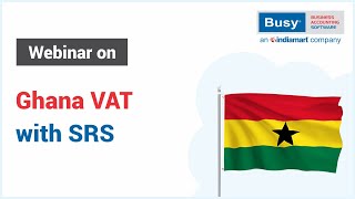 Implementation of Ghana VAT with SRS in BUSY English [upl. by Hgeilhsa]