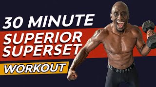 30 Minute Muscle Building SuperSet Workout  Burn Fat  Dumbbell HIIT Training [upl. by Omsoc]